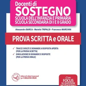 TFA. Tirocinio formativo attivo 2020. Docenti di sostegno scuola dell‘infanzia e primaria, scuola secondaria di I e II grado. Prova scritta e orale Ultime Pezzi