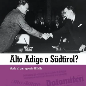 Popolare Alto Adige o Südtirol? Storia di un rapporto difficile