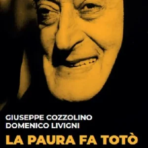 Solo Oggi La paura fa Totò. Le parodie thriller e horror del principe della risata