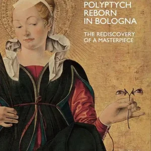 Offerta Del Giorno The Griffoni polyptych reborn in Bologna. The rediscovery of a masterpiece. Ediz. a colori
