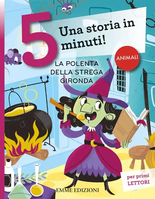 La polenta della strega Gironda. Una storia in 5 minuti! Ediz. a colori Prezzo Ridotto