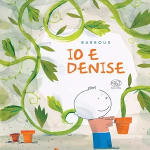 Io e Denise. Ediz. a colori Offerta Limitata