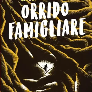 Esclusivo Orrido famigliare