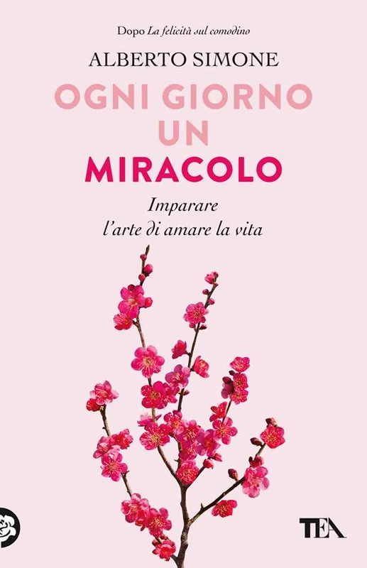 Ogni giorno un miracolo. Imparare l‘arte di amare la vita Ordina Subito