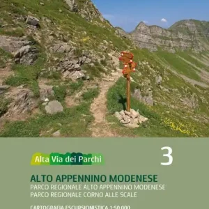 Alta via dei parchi 1 50.000. Nuova ediz.. Vol. 3 Alto Appennino modenese. Parco regionale Alto Appennino modenese. Parco regionale Corno alle Scale Novità