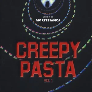 Direttamente Dal Produttore Creepypasta. Vol. 1
