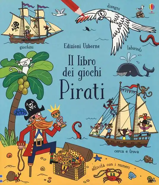 Pirati. Il libro dei giochi. Ediz. a colori Spedito Oggi