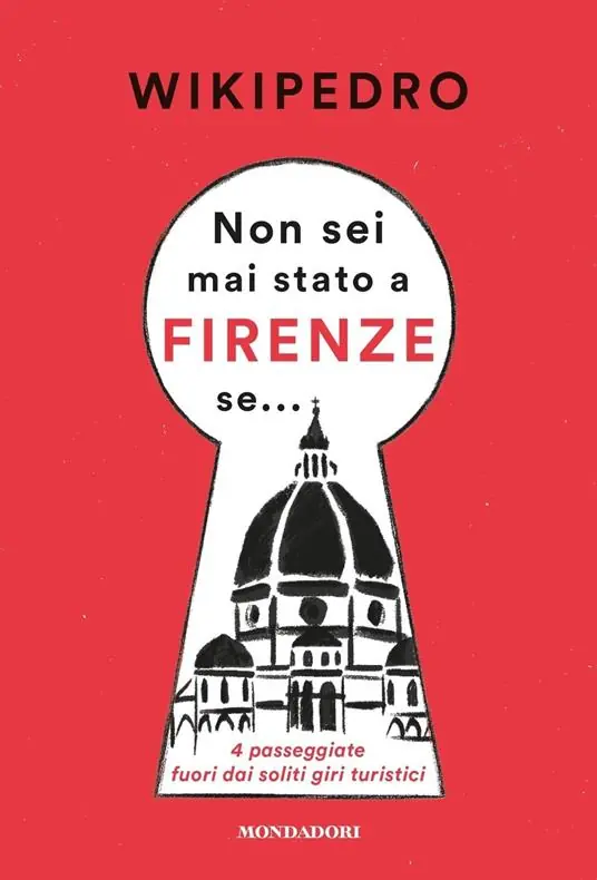 Promo Stagionale Non sei mai stato a Firenze se... 4 passeggiate fuori dai soliti giri turistici
