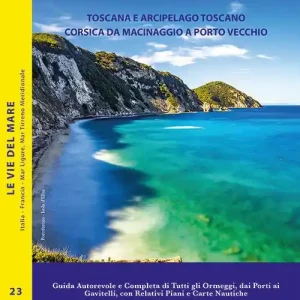 Solo Oggi 777 Toscana e arcipelago toscano, Corsica da Macinaggio a Porto Vecchio