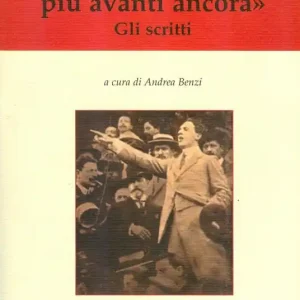 «... Come per andare più avanti ancora». Gli scritti Subito Disponibile