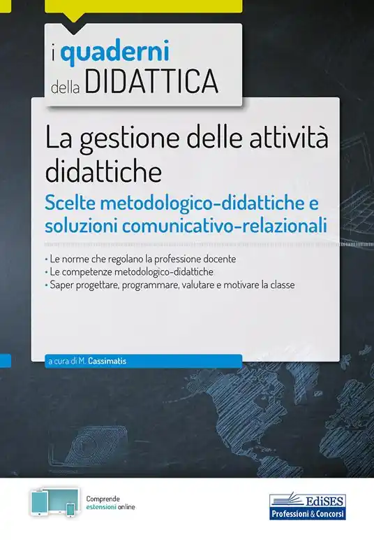 La gestione delle attività didattiche. Scelte metodologico-didattiche e soluzioni comunicativo-relazionali. Con espansione online Saldi
