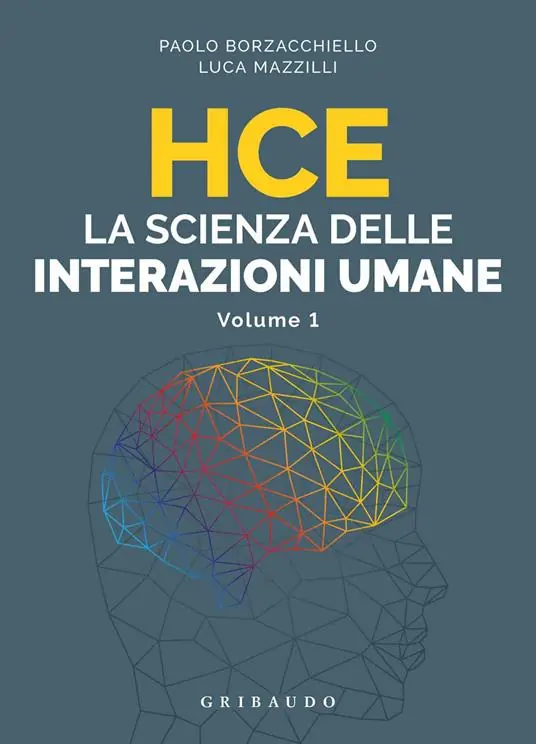 HCE. La scienza delle interazioni umane. Vol. 1 Ultime Pezzi