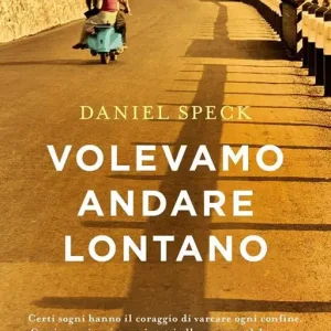 Volevamo andare lontano Pagamento Sicuro