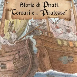 A Buon Prezzo Storie di pirati, corsari e... «piratesse»