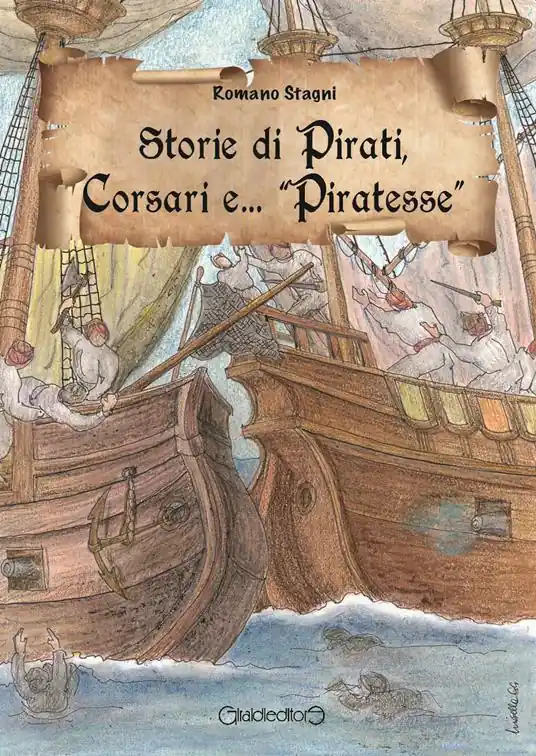 A Buon Prezzo Storie di pirati, corsari e... «piratesse»