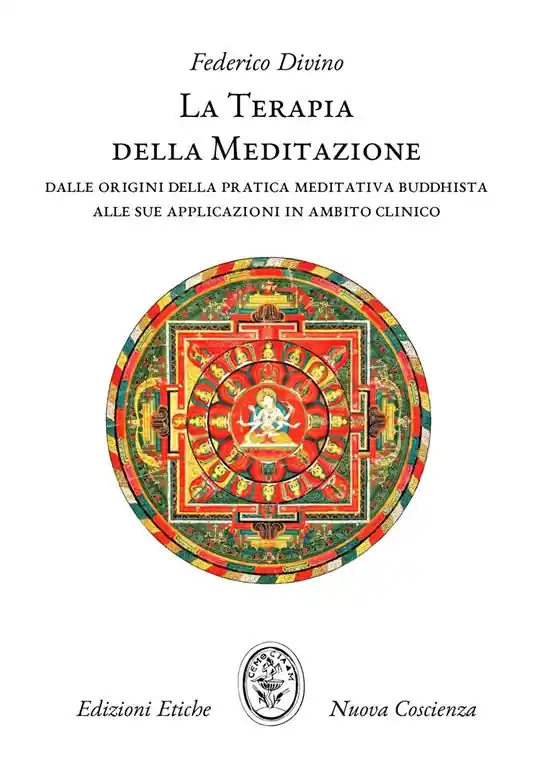 Bestseller La terapia della meditazione. Dalle origini della pratica meditativa buddhista alle sue applicazioni in ambito clinico