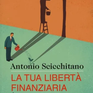 La tua libertà finanziaria è possibile Prezzo Basso
