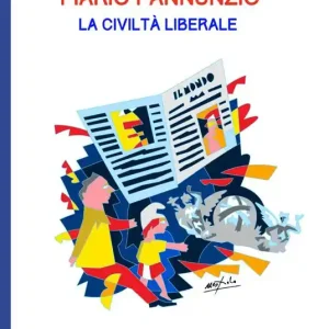 Mario Pannunzio. La civiltà liberale Di Tendenza
