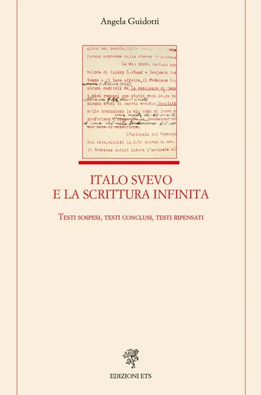 Italo Svevo e la scrittura infinita. Testi sospesi, testi conclusi, testi ripensati Promozione Esclusiva