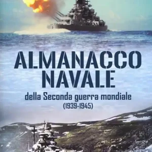 Almanacco navale della Seconda guerra mondiale (1939-1945) Nuovo Arrivo
