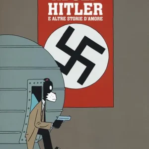 Ho ucciso Adolf Hitler e altre storie d‘amore A Buon Prezzo