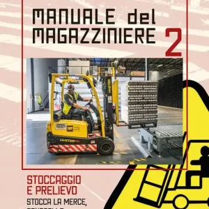 Compra Oggi Stesso Manuale del magazziniere. Vol. 2 Stoccaggio e prelievo