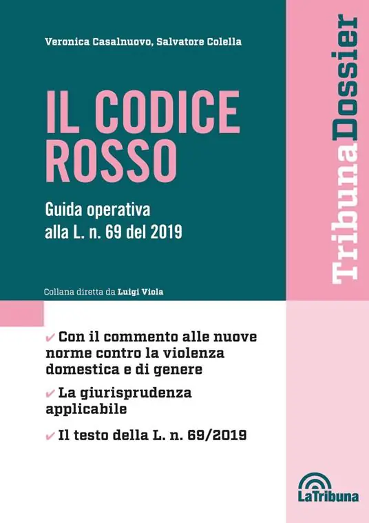 Il codice rosso. Guida operativa alla L. n. 69 del 2019 Professionale