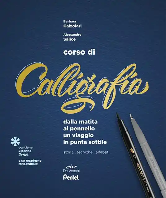 Corso di calligrafia. Dalla matita al pennello. Un viaggio in punta sottile. Storia, tecniche, alfabeti. Con gadget Occasione Imperdibile