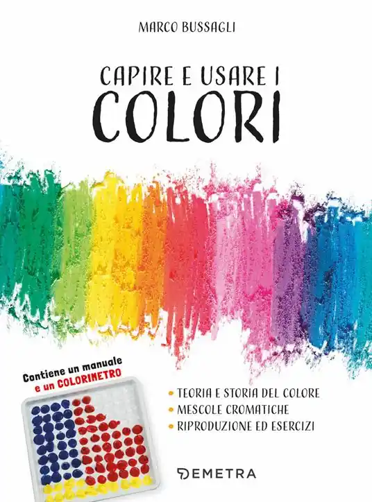 Capire e usare i colori. Con gadget Prezzo Scontato
