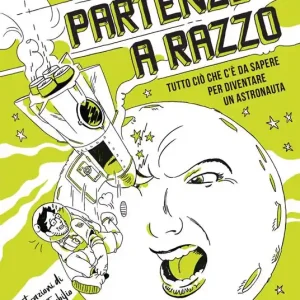 Partenze a razzo. Tutto ciò che c‘è da sapere prima di diventare un astronauta Prezzo Di Fabbrica