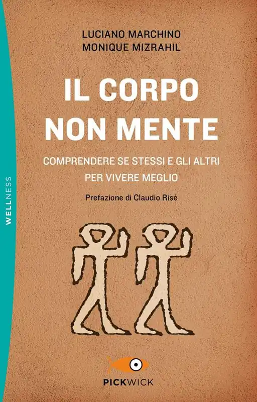 Saldi Il corpo non mente. Comprendere se stessi e gli altri per vivere meglio