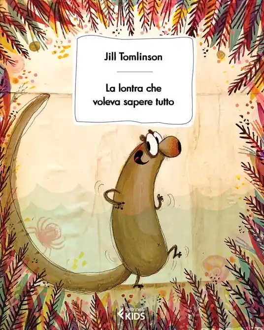 La lontra che voleva sapere tutto Subito Disponibile