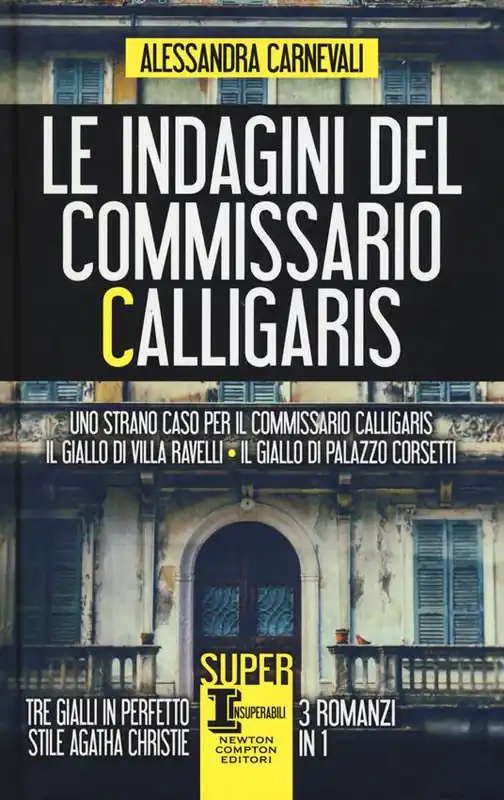 Prezzo Ridotto Le indagini del commissario Calligaris Uno strano caso per il commissario Calligaris-Il giallo di villa Ravelli-Il giallo di Palazzo Corsetti