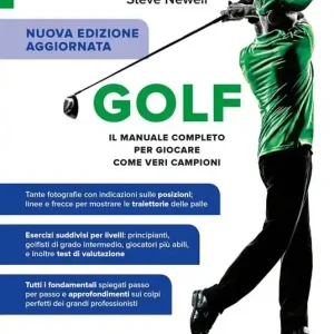 Occasione Golf. Il manuale completo per giocare come veri campioni. Ediz. ampliata