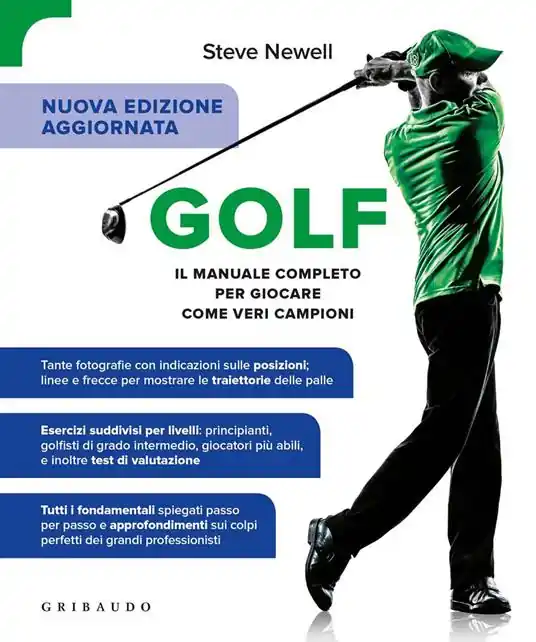 Occasione Golf. Il manuale completo per giocare come veri campioni. Ediz. ampliata