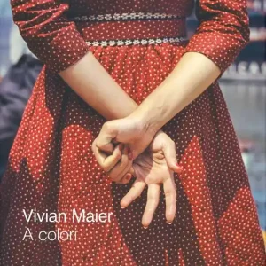 Vivian Maier a colori. Ediz. a colori Compra Online