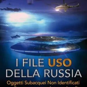 I files USO della Russia. Oggetti subacquei non identificati nelle acque russe e internazionali Pagamento Sicuro