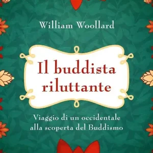 Compra Adesso Il buddista riluttante. Viaggio di un occidentale alla scoperta del buddismo