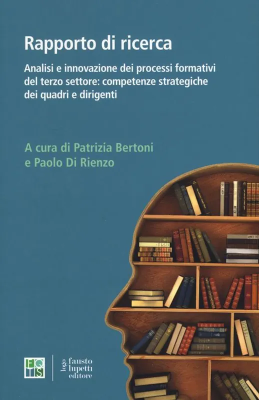 Acquista Ora Analisi e innovazione dei processi formativi del terzo settore competenze strategiche dei quadri e dirigenti