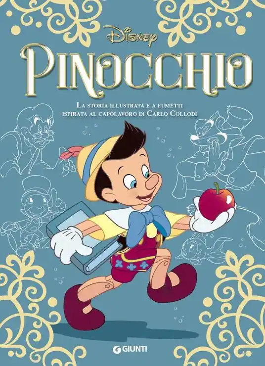 Pinocchio. La storia illustrata e a fumetti ispirata al capolavoro di Carlo Collodi Offerta Speciale