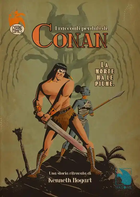 Spedito Oggi La morte ha le piume. I racconti perduti di Conan