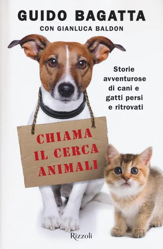 Chiama il cerca animali. Storie avventurose di cani e gatti persi e ritrovati Saldi