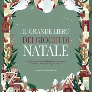Il grande libro dei giochi di Natale. I giochi da tavolo più divertenti per vivere insieme la notte più magica che c‘è Direttamente Dal Produttore