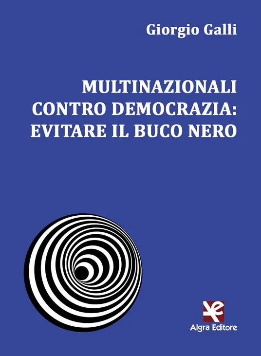 Offerta Speciale Multinazionali contro democrazia evitare il buco nero