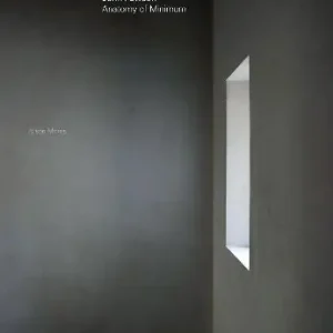 Prezzo Scontato John Pawson anatomy of minimum. Ediz. a colori