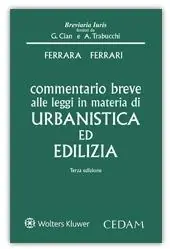 Commentario breve alle leggi in materia di urbanistica ed edilizia Sconto