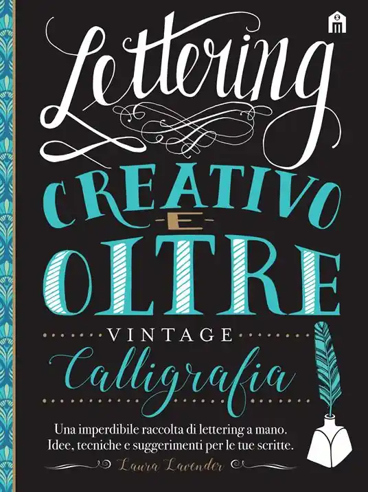 Bestseller Lettering creativo e oltre. Calligrafia vintage