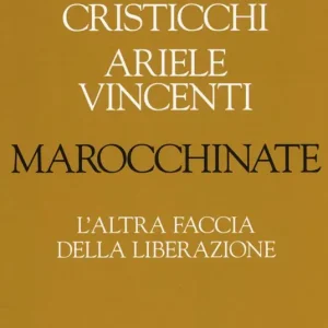 Marocchinate. L‘altra faccia della Liberazione Ordina Subito