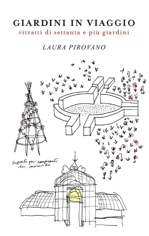Promo Stagionale Giardini in viaggio. Ritratti di settanta e più giardini. Ediz. illustrata