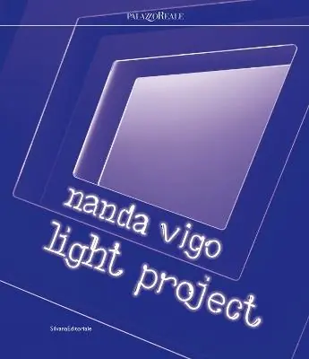 Spedizione Espresso Nanda Vigo. Light project. Catalogo della mostra (Milano, 23 luglio-29 settembre 2019). Ediz. italiana e inglese